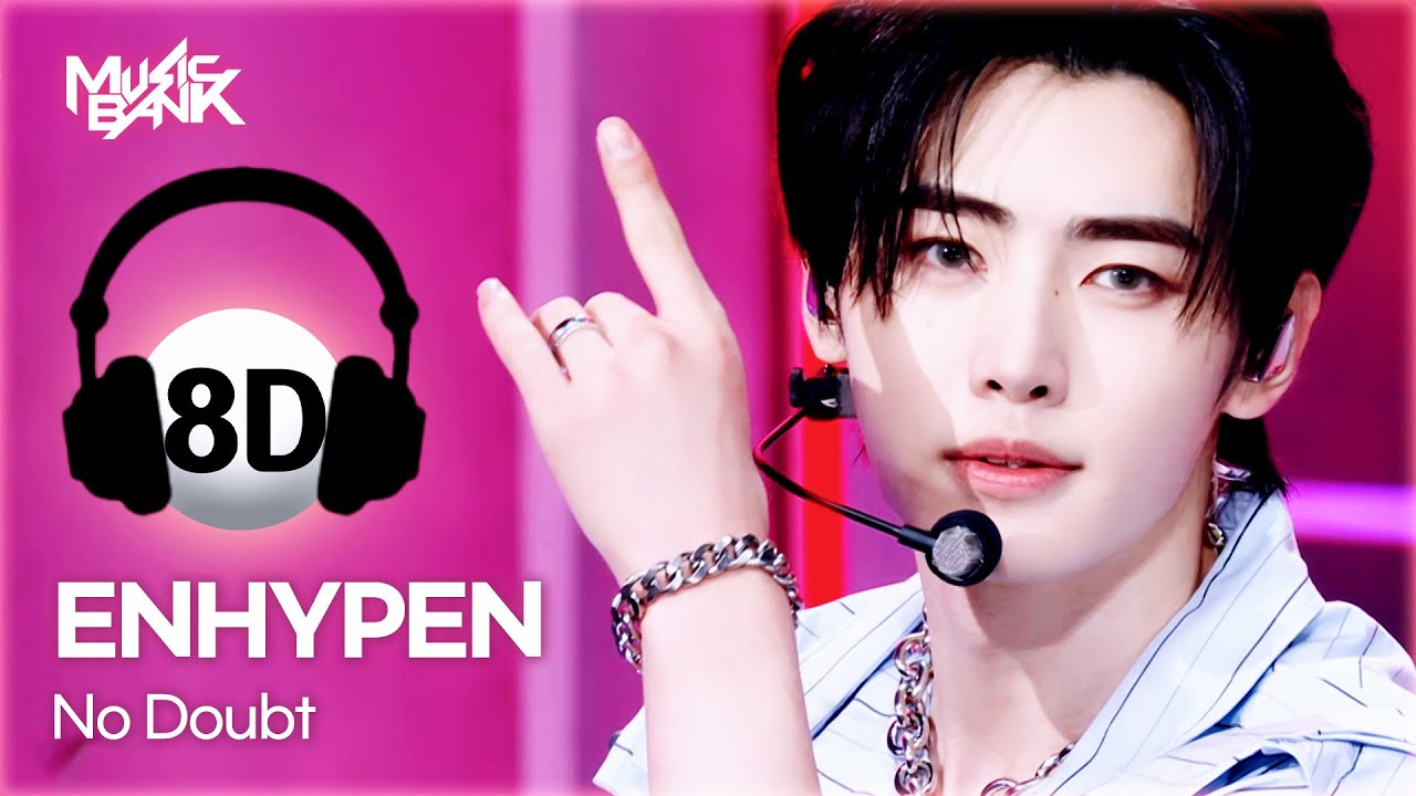 🔊8D Bank] ENHYPEN (엔하이픈) - No Doubt | KBS WORLD TV 241115