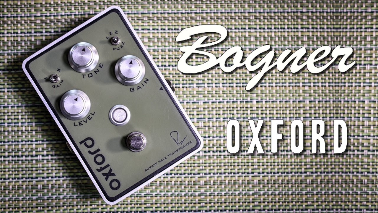 Bogner Oxford (Fuzz) - Review - YouTube