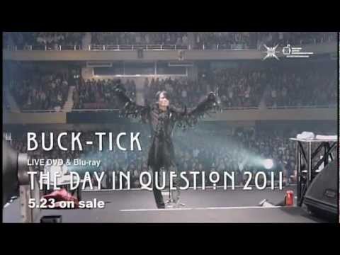 SPOT] BUCK-TICK 「THE DAY IN QUESTION 2011」 - YouTube