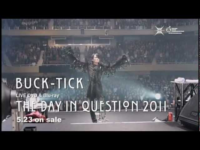 SPOT] BUCK-TICK 「THE DAY IN QUESTION 2011」 - YouTube