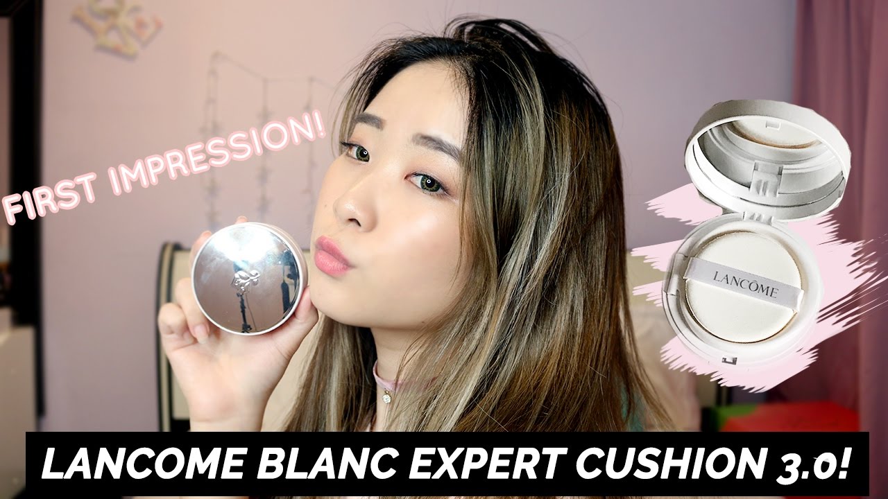 FIRST IMPRESSION: LANCOME BLANC EXPERT CUSHION 3.0! - YouTube
