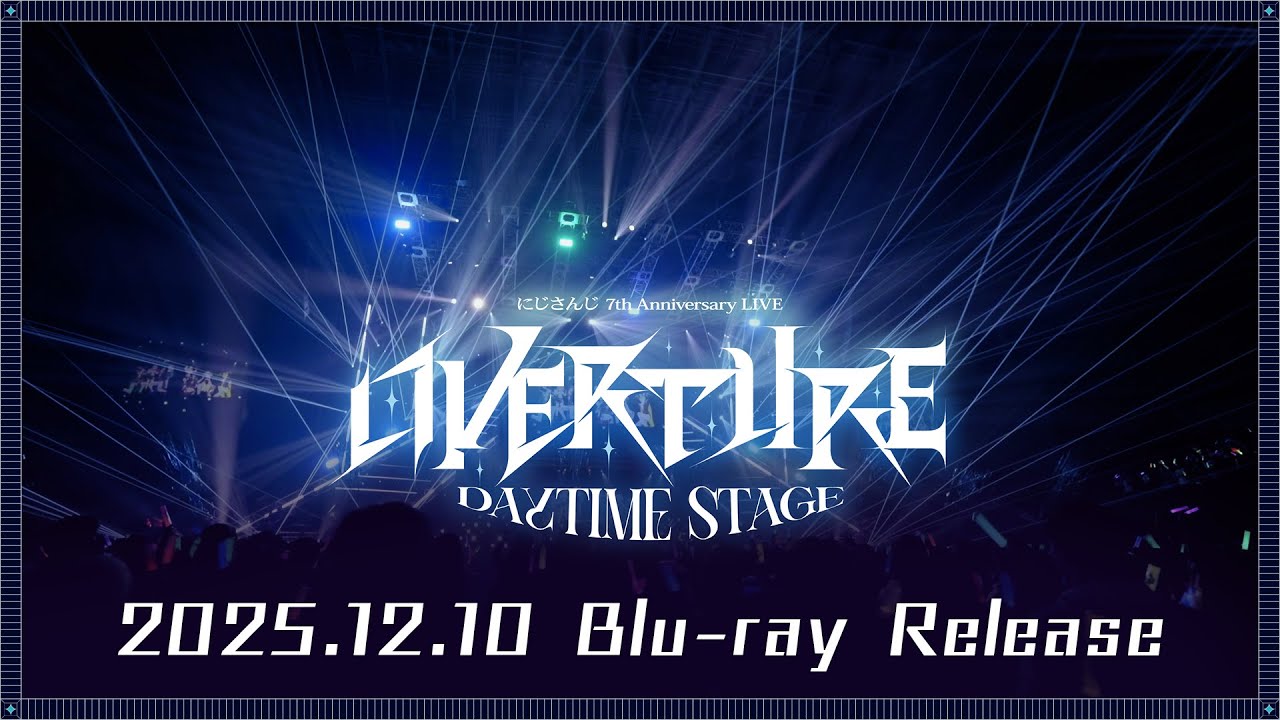 12/10発売！】にじさんじ 7th Anniversary LIVE 「OVERTURE」 [Blu-ray