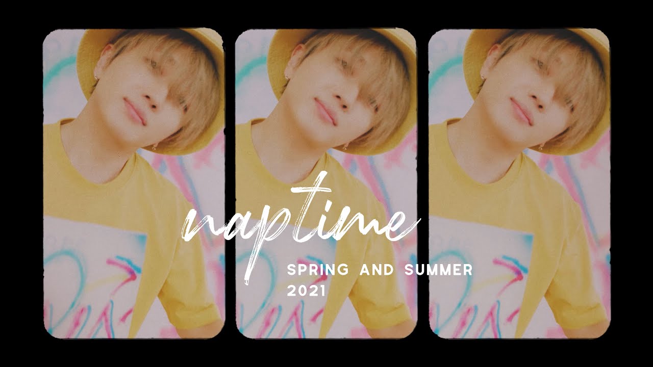 Naptime.2021 SPRING/SUMMER COLLECTION - YouTube