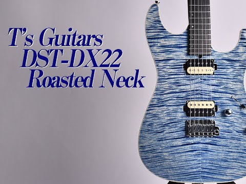 試奏動画】T's Guitars DST-DX22 (25インチ) Roasted Flame Maple Neck