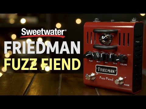 Friedman Fuzz Fiend Tube Fuzz Pedal Review - YouTube