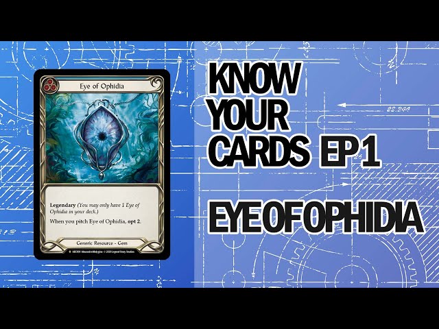 Know Your Cards Ep. 1 - Eye of Ophidia | Flesh and Blood TCG - YouTube
