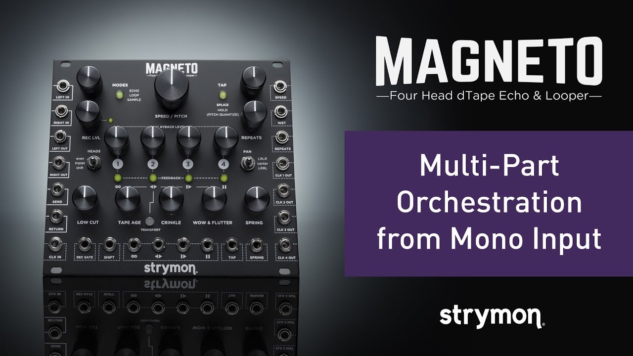 Strymon Magneto - Multi-Part Orchestration From Mono Input - YouTube