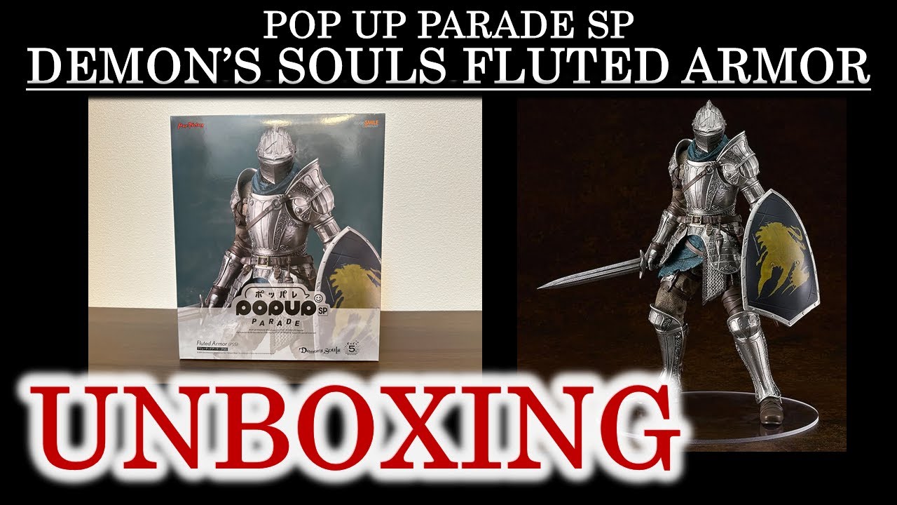 Unboxing Good Smile Company POP UP PARADE SP Demon's Souls Fluted