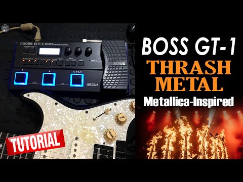 BOSS GT1 THRASH METAL Free Settings Metallica-Inspired - TUTORIAL