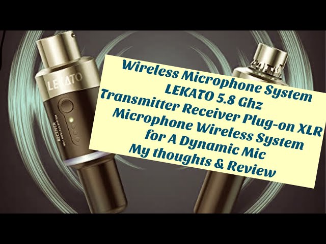 Wireless Mic plug on System Lekato 5.8 ghz for XLR dynamic