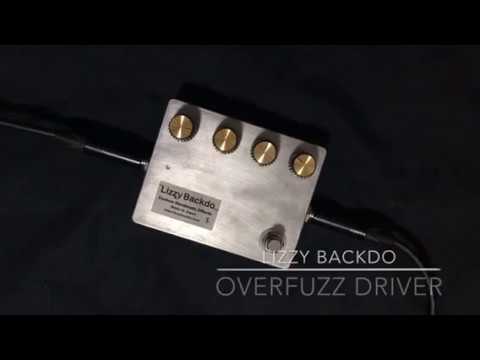 Overdriver系エフェクター！Lizzy Backdo Overfuzz Driverをレビュー