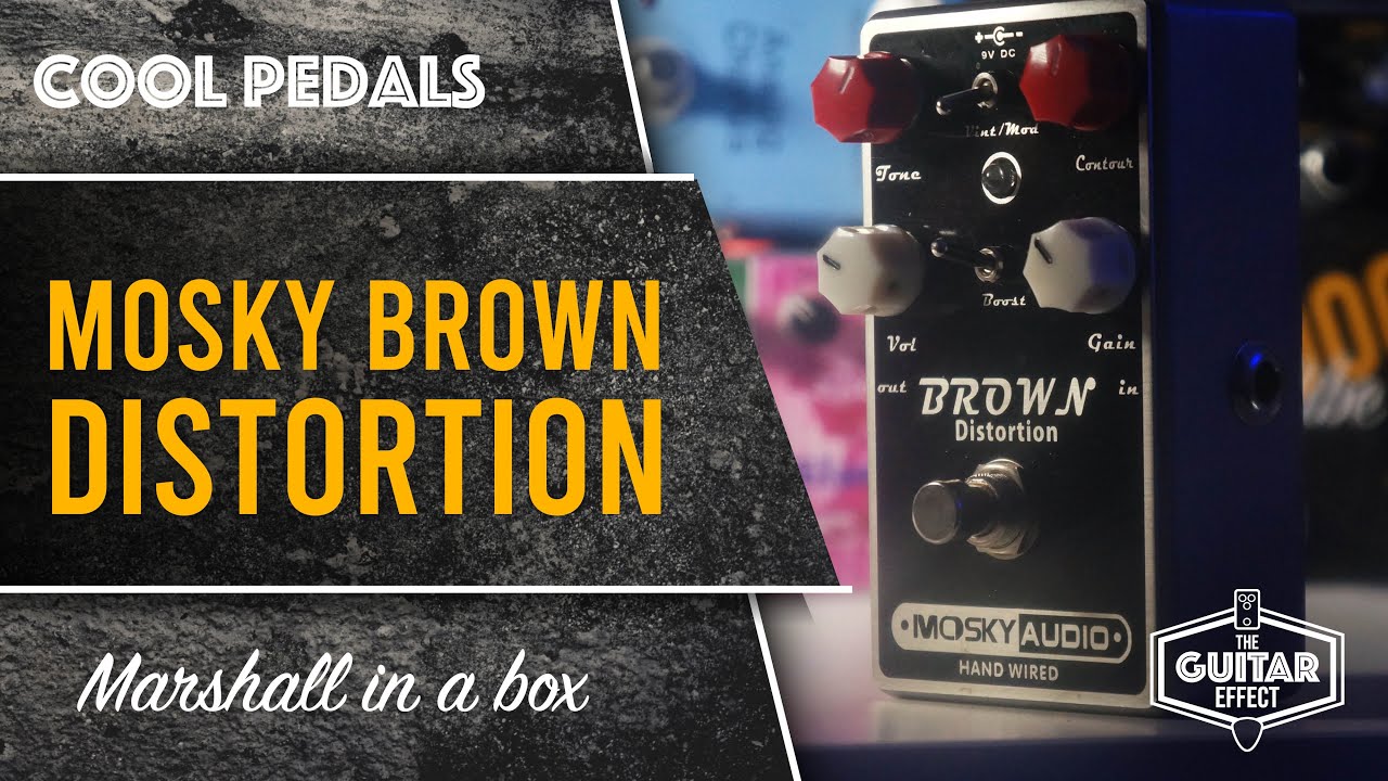 Mosky Brown Distortion. High gain Marshall tones on a budget