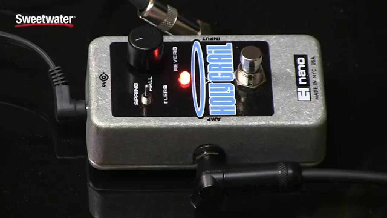 Electro-Harmonix Holy Grail Nano Reverb Pedal Review by Sweetwater