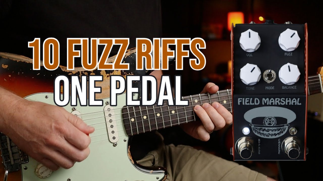 10 Fuzz Riffs - One Pedal | ThorpyFX Field Marshall (Pedal Demo