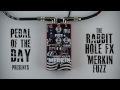 Rabbit Hole FX 'Merkin Fuzz - YouTube