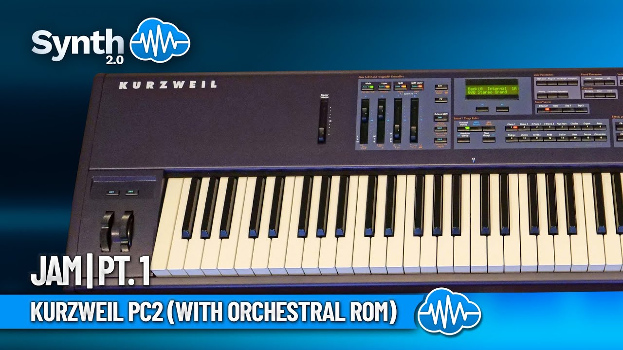KURZWEIL PC2 (with Orchestral Rom) | JAM | PT. 1 - YouTube