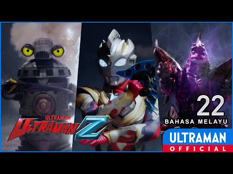 ULTRAMAN Z Episode 22 