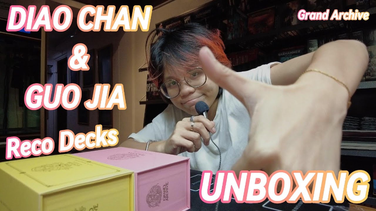 Unboxing the Re:Collection Diao Chan and Guo Jia Grand Archive TCG