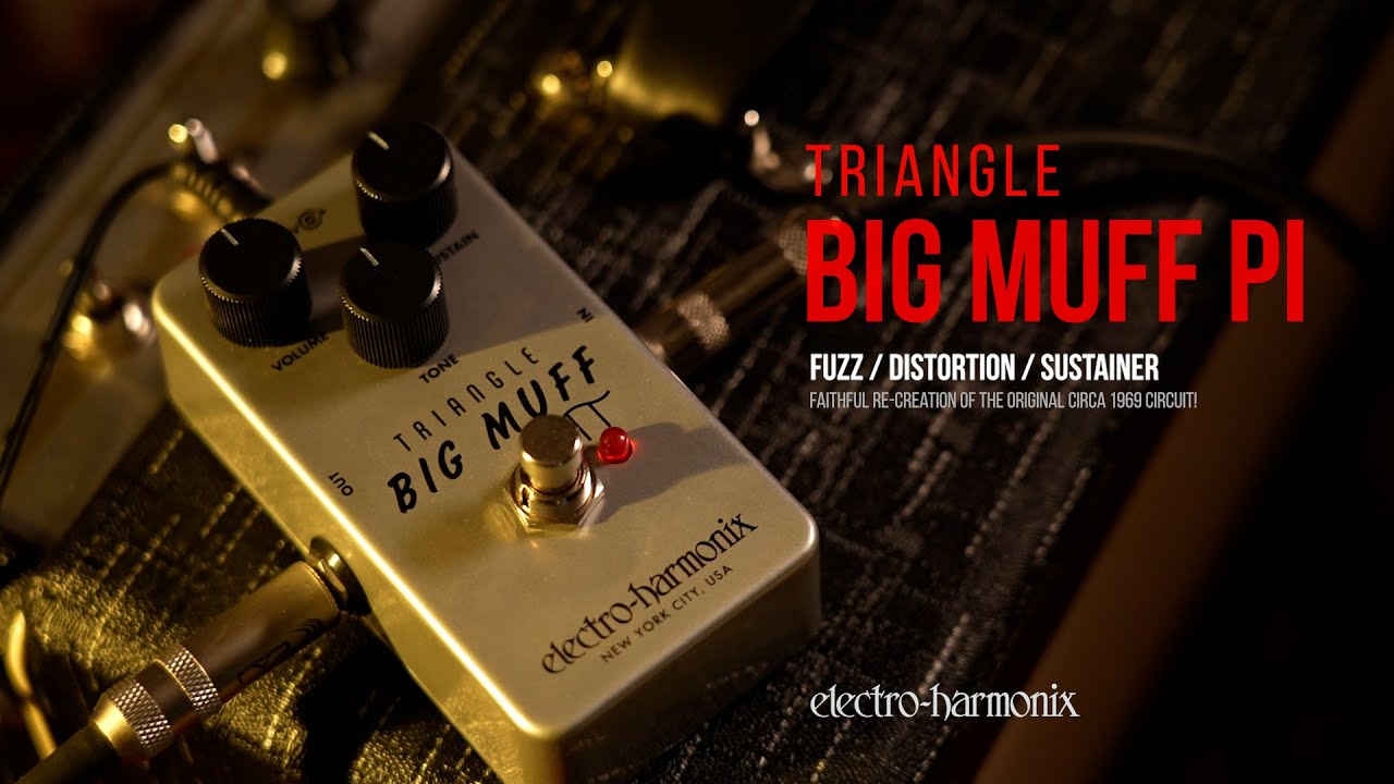 TRIANGLE BIG MUFF Pi ファズ / ELECTRO-HARMONIX - YouTube