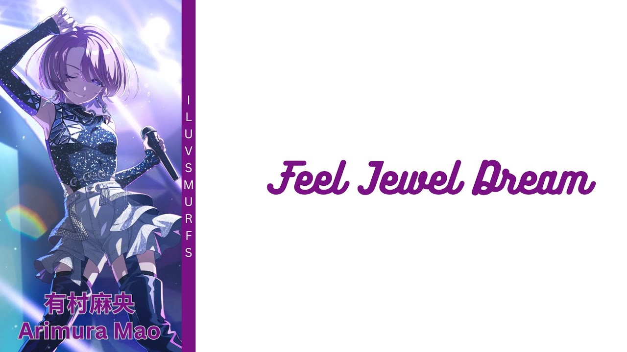 Feel Jewel dream - 有村麻央 (Arimura Mao) - (Kan/Rom/Eng) - YouTube
