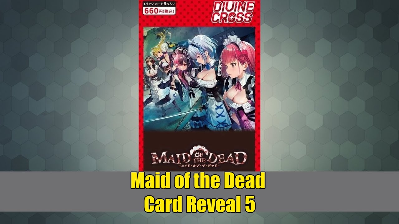 Maid of the Dead – Divine Cross Card Ripping 5 - YouTube