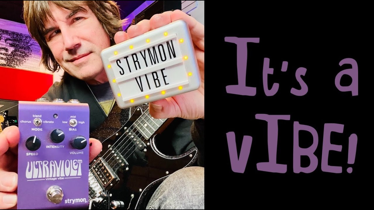 IT'S A VIBE! Strymon Ultraviolet Vintage Vibe - YouTube