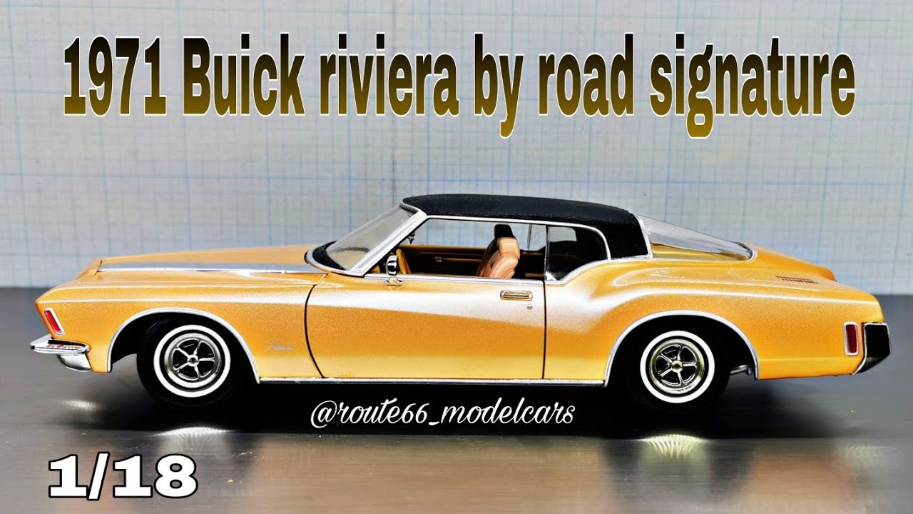 review of the 1971 buick riviera by roadsignature in 1/18 scale