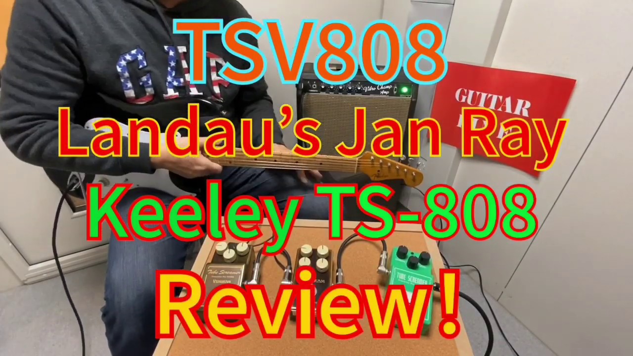 TSV808 VS Michael Landau's Jan Ray VS Keeley's TS-808 Review