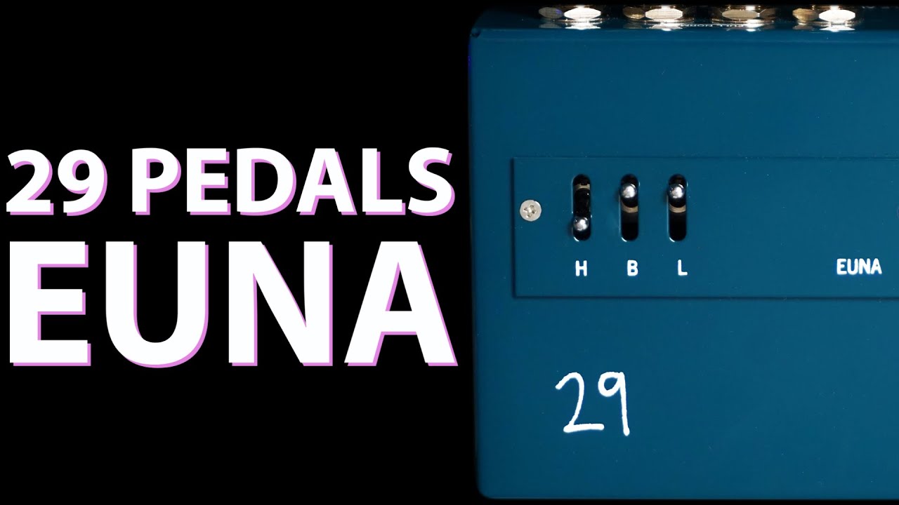 29 Pedals / EUNA (Buffer / Input Driver) ｜ SMITHS Digital Musical