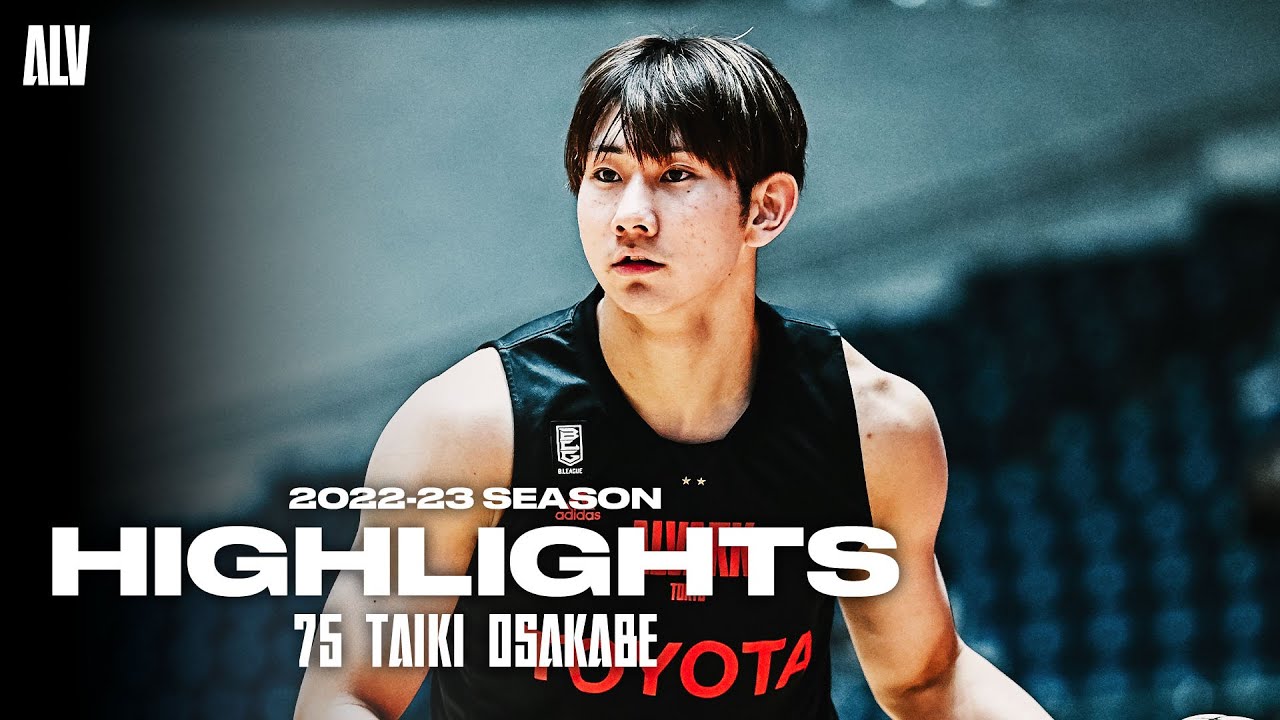 75 小酒部 泰暉】Bリーグ2022-23シーズンハイライト｜アルバルク東京