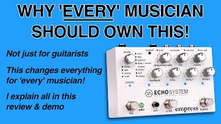 Empress Echosystem delay/reverb FX pedal - review & demo. - YouTube