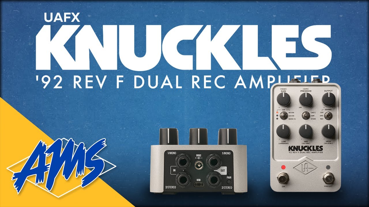 UAFX Knuckles '92 Dual Rec Amp !デュアルレクチファイヤーのサウンド
