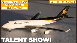 GeminiJets 1:400 UPS 747-400: Talent Show! | Model Reviews #55