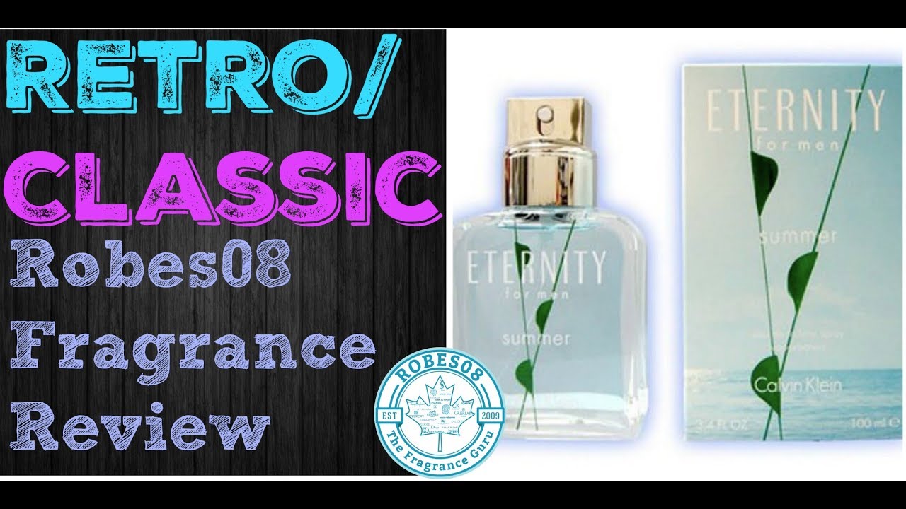 Retro: Eternity Summer for Men by Calvin Klein Fragrance Review