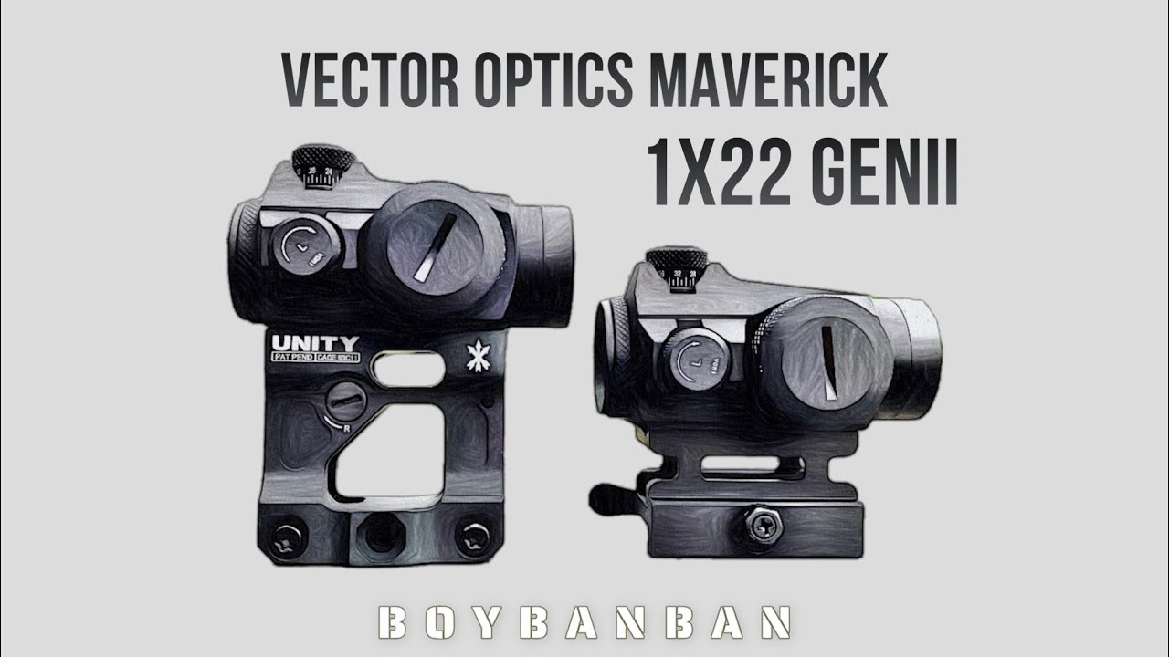 Vector Optics Maverick 1x22 GenII, a great scope with great