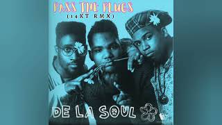 De La Soul - Pass The Plugs [14KT RMX] - YouTube