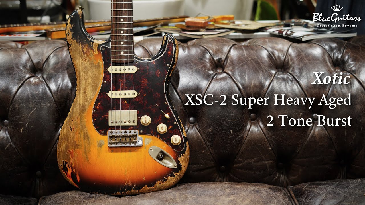 Blue Guitars - Xotic / XSC-2 - 2 Tone Burst Super Heavy Aged