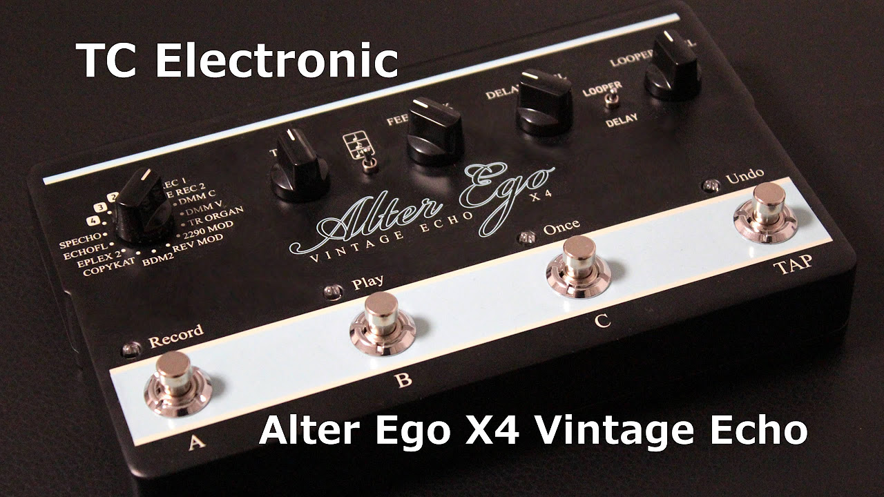 TC Electronic Alter Ego X4 【Supernice!エフェクター】 - YouTube