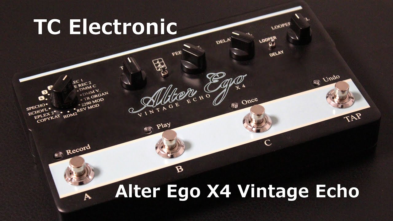 TC Electronic Alter Ego X4 【Supernice!エフェクター】 - YouTube