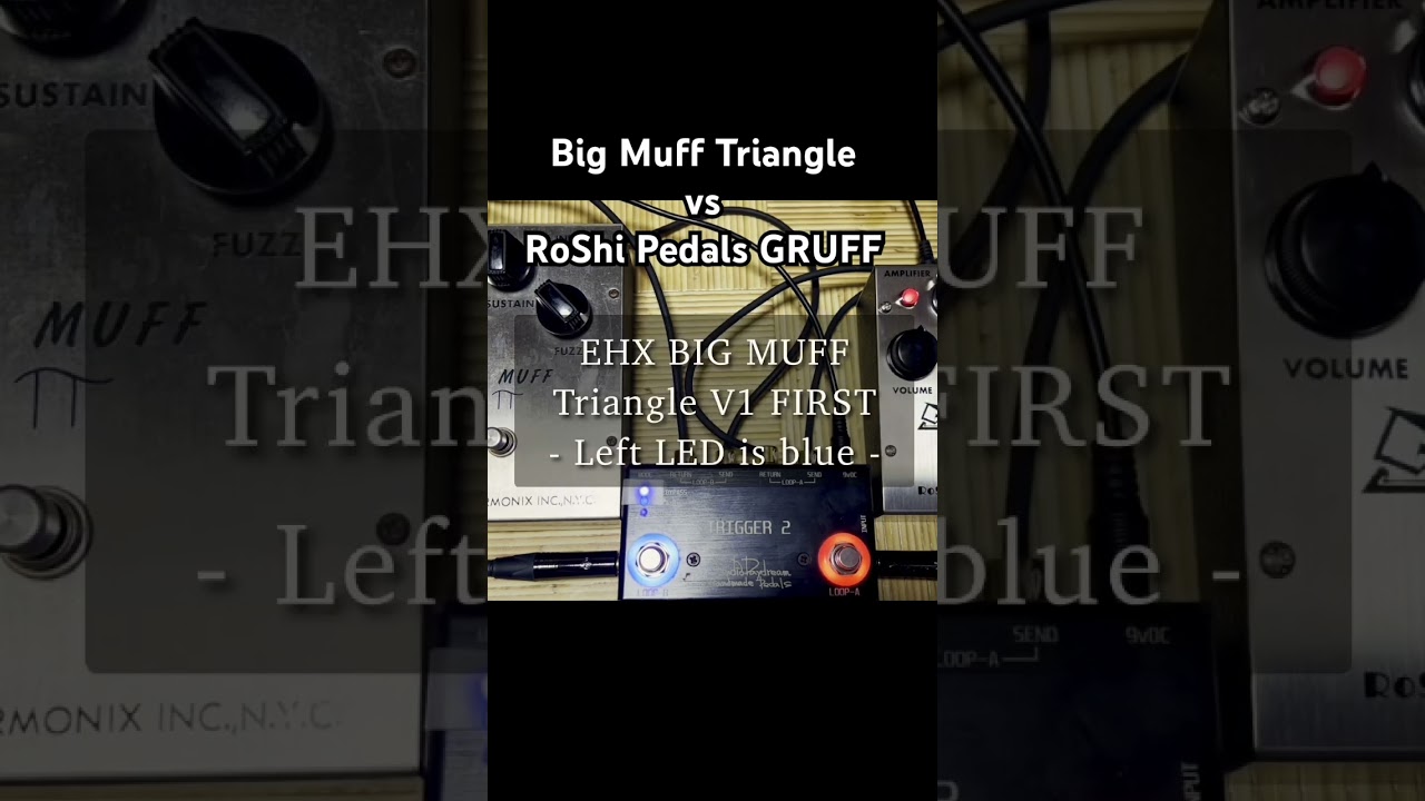 比較】ビッグマフ トライアングルを再現したRoShi Pedals GRUFF result