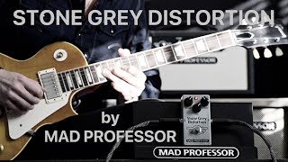 Stone Grey Distortion | Mad Professor Amplification