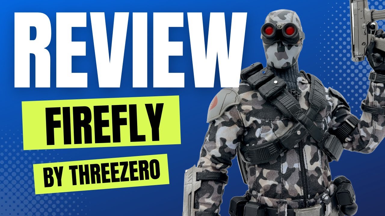 Firefly Review - G.I.Joe 1/6 Scale Collectible Figure by ThreeZero