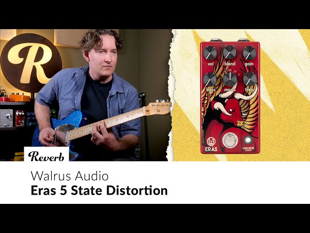 Walrus Audio Eras Five-State Distortion | Tone Report Demo - YouTube
