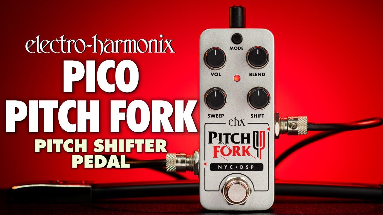 Pico Pitch Fork | Pitch Shifter - Electro-Harmonix