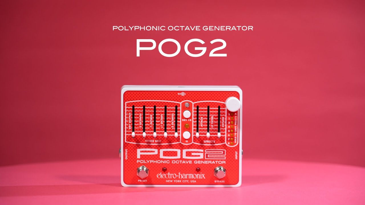 POG2 オクターバー / ELECTRO-HARMONIX - YouTube