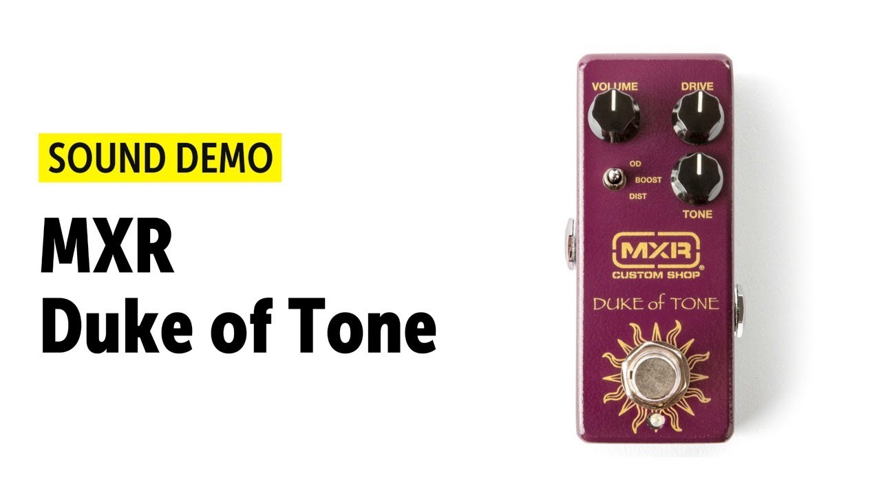 MXR Duke of Tone - Sound Demo (no talking) - YouTube