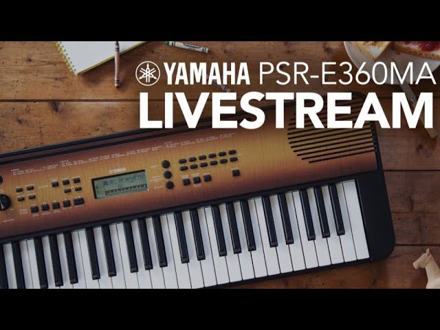 Yamaha PSR-E360MA Livestream - YouTube