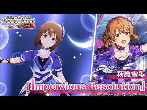 ミリシタ】萩原雪歩『Impervious Resolution』MV SONG FOR YOU SSR衣装