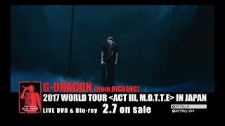 G-DRAGON LIVE DVD & Blu-ray「G-DRAGON 2017 WORLD TOUR <ACT III