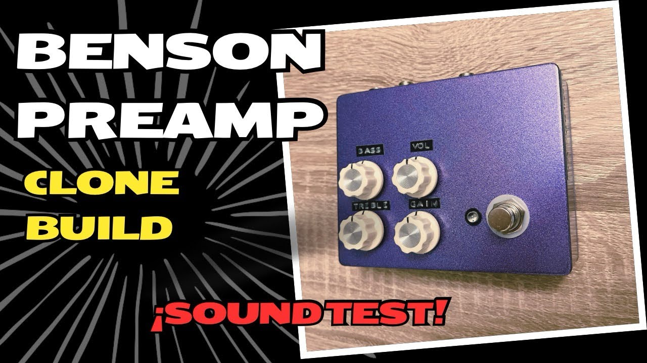 BENSON PREAMP CLONE BUILD / Sound test only - YouTube